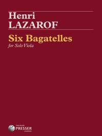 Henri Lazarof: Six Bagatelles
