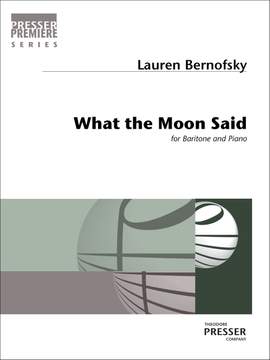Lauren Bernofsky: What the Moon Said