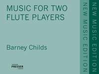 Barney Childs: Music for 2 Flute Players