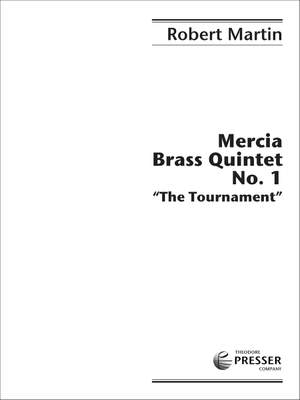 Robert Martin: Mercia Brass Quintet No. 1