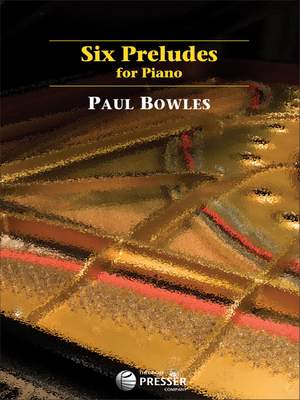 Paul Bowles: Six Preludes for Piano
