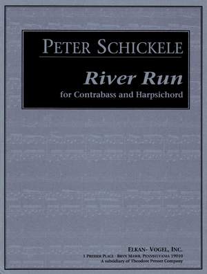 Peter Schickele: River Run
