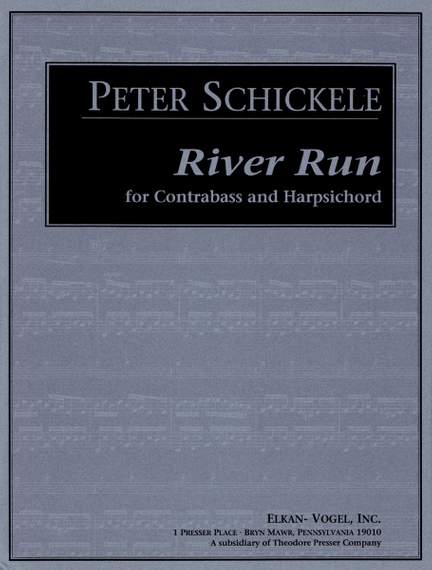 Peter Schickele: River Run