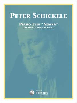 Peter Schickele: Piano Trio "Alaria"