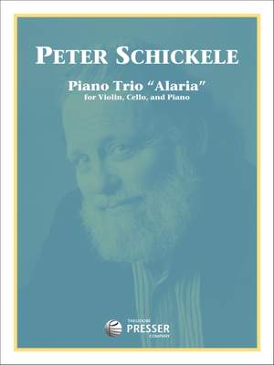 Peter Schickele: Piano Trio "Alaria"