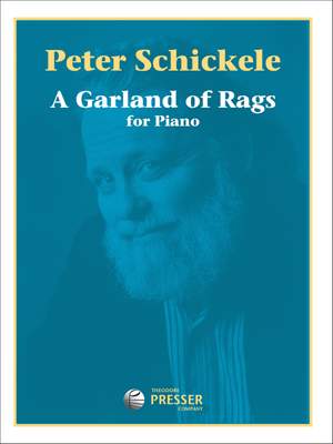 Peter Schickele: A Garland Of Rags