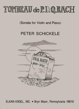 Peter Schickele: Tombeau De P.D.Q. Bach