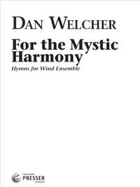 Dan Welcher: For the Mystic Harmony