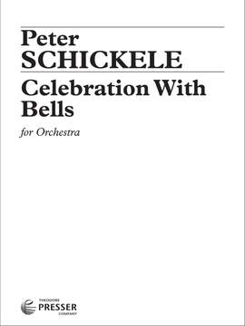 Peter Schickele: Celebration W/Bells