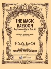 P. D. Q. Bach: The Magic Bassoon