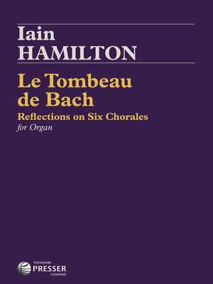 Iain Hamilton: Le Tombeau De Bach