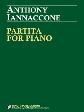 Anthony Iannaccone: Partita for Piano