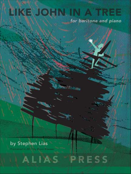 Stephen Lias: Like John in a Tree