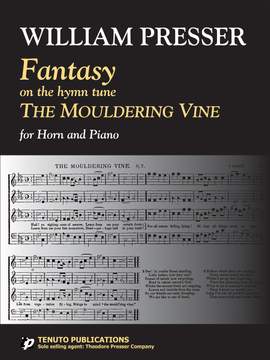 William Presser: Fantasy On The Mouldering Vine