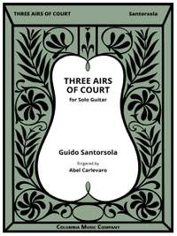 Guido Santorsola: Three Airs Of Court