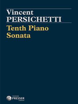 Vincent Persichetti: Tenth Piano Sonata