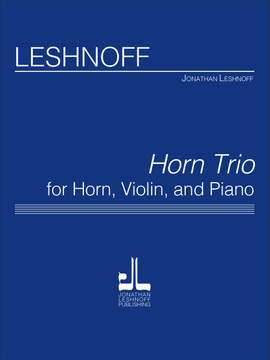 Jonathan Leshnoff: Horn Trio