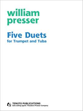 William Presser: Five Duets for Trumpet and Tuba