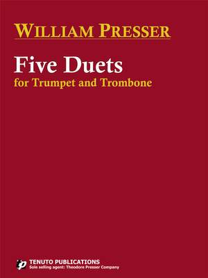 William Presser: Five Duets for Trumpet and Trombone