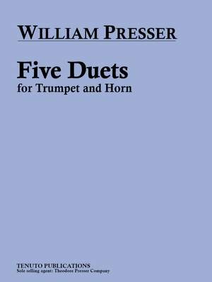 William Presser: Five Duets for Trumpet and Horn