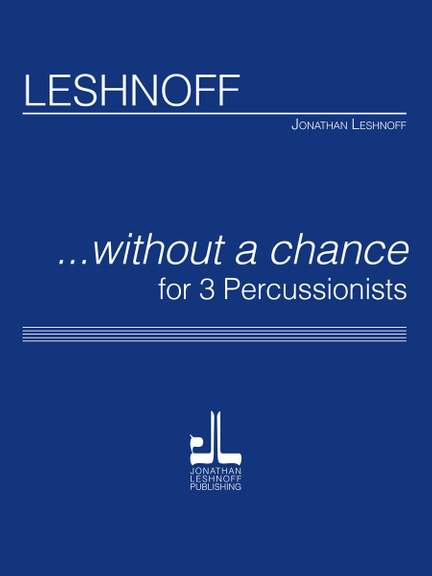Jonathan Leshnoff: ... without a chance