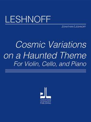 Jonathan Leshnoff: Cosmic Variations on a Haunted Theme