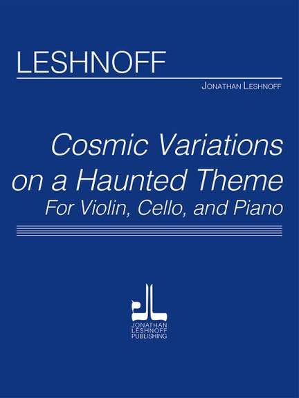 Jonathan Leshnoff: Cosmic Variations on a Haunted Theme