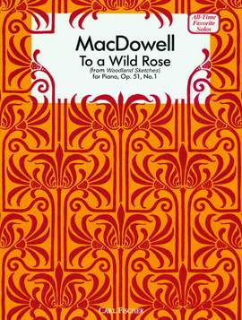 Edward MacDowell: To A Wild Rose