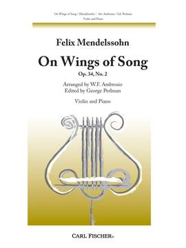 Felix Mendelssohn: On Wings Of Song