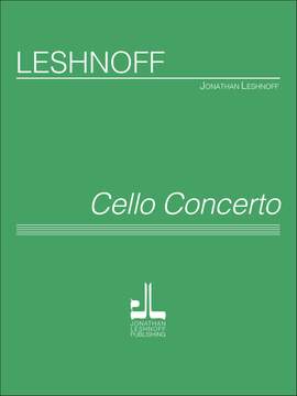 Jonathan Leshnoff: Cello Concerto