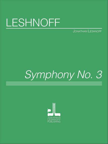 Jonathan Leshnoff: Symphony No. 3