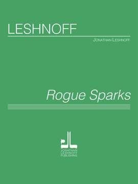 Jonathan Leshnoff: Rogue Sparks