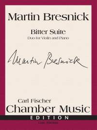 Martin Bresnick: Bitter Suite