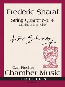 Frederic Sharaf: String Quartet No. 4