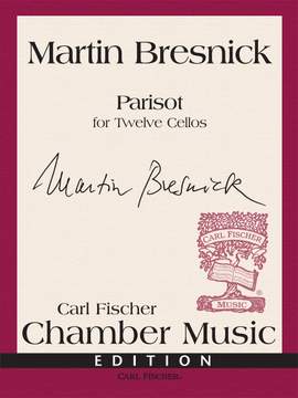 Martin Bresnick: Parisot