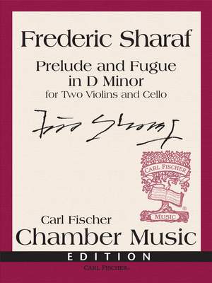 Frederic Sharaf: Prelude and Fugue in D Minor
