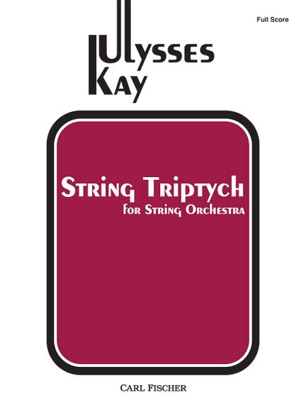 Ulysses Kay: String Triptych