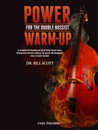 Bill Scott: Power Warm-Up for the Double Bassist