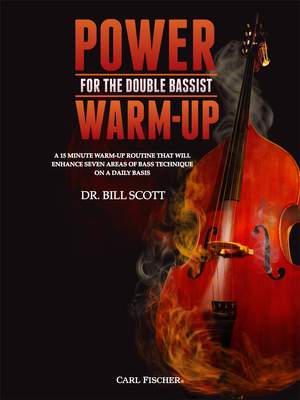 Bill Scott: Power Warm-Up for the Double Bassist