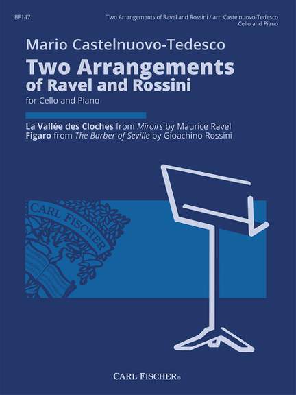 Mario Castelnuovo-Tedesco: Two Arrangements of Ravel and Rossini