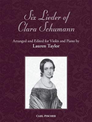 Clara Schumann: Six Lieder of Clara Schumann