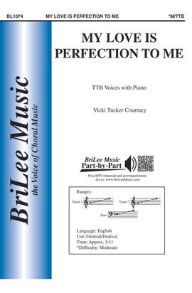 Vicki Tucker Courtney: My Love is Perfection to Me