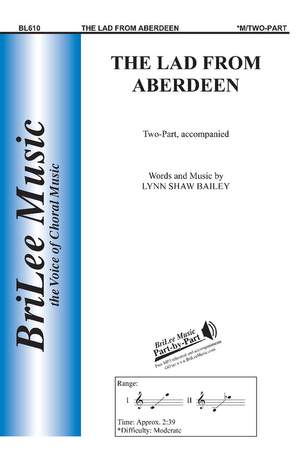 Lynn Shaw Bailey: The Lad from Aberdeen
