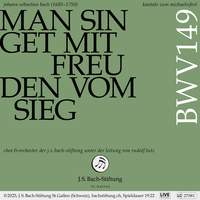 J. S. Bach: Man singet mit Freuden vom Sieg, BWV 149