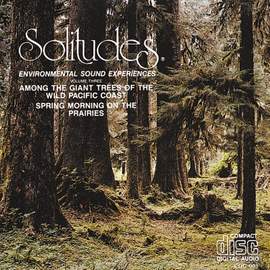 Solitudes, Vol. 3: Among the Giant Trees of the Wild Pacific Coast