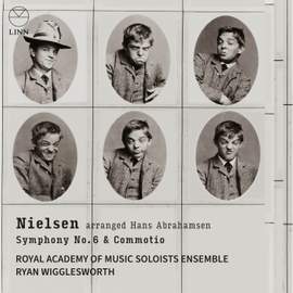 Nielsen: Symphony No. 6 & Commotio (Arr. by Hans Abrahamsen)