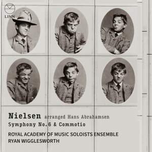 Nielsen: Symphony No. 6 & Commotio (Arr. by Hans Abrahamsen)