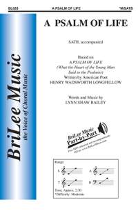 Lynn Shaw Bailey: A Psalm Of Life