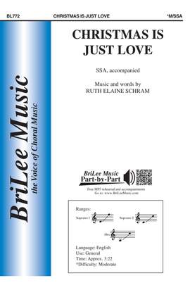 Ruth Elaine Schram: Christmas is Just Love