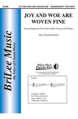Steve Kupferschmid: Joy and Woe are Woven Fine